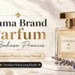 nama brand parfum bahasa Prancis